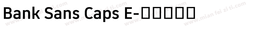 Bank Sans Caps E字体转换